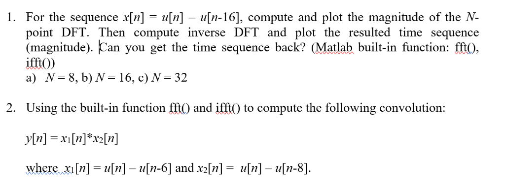 Solved Sequence X N U N U N 16 Compute Plot Magnitude N Point Dft Compute Inverse Dft Plot Resul Q