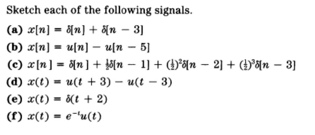 Solved Sketch Each Of The Following Signals B X N U Chegg Com