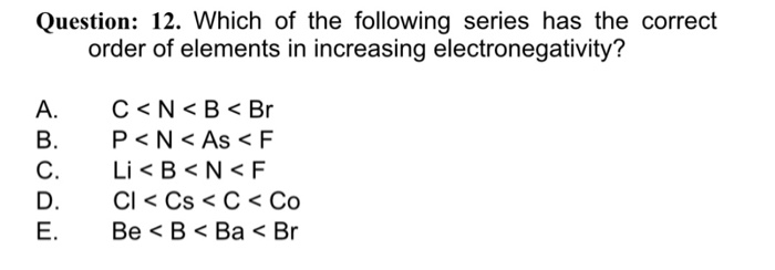 Solved Question 12 Which Of The Following Series Has Th Chegg Com