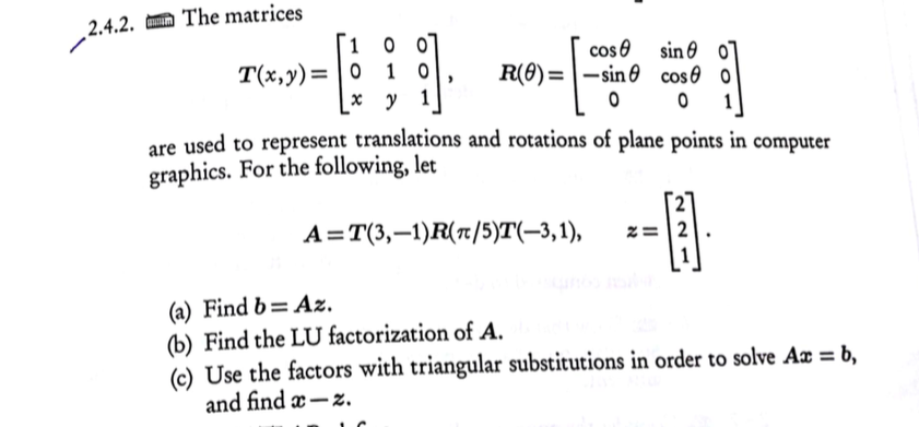 Solved 2 4 2 The Matrices T X Y 0 1 X Y 1 Cos Sin 9 O Chegg Com