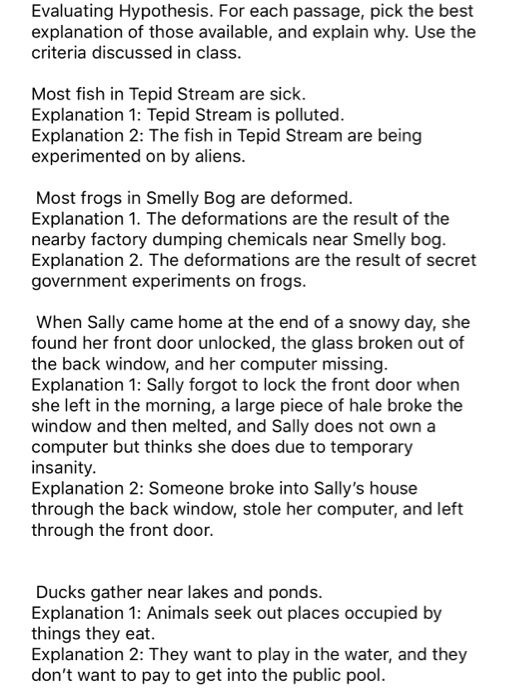 Evaluating Hypothesis. For each passage, pick the best explanation of those available, and explain why. Use the criteria disc