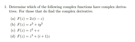 Solved 1 Determine Which Of The Following Complex Functions Chegg Com