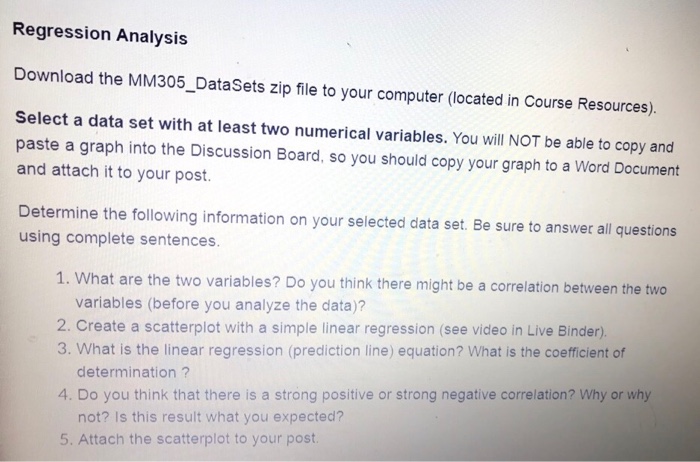 Solved Regression Analysis Download the MM305 DataSets zip | Chegg.com