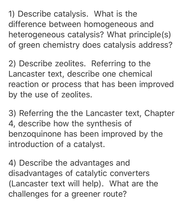 1 Describe Catalysis What Is The Difference Between Chegg Com