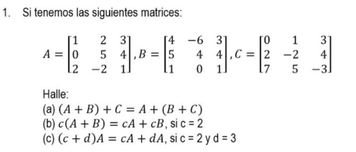 Solved 1 Si Tenemos Las Siguientes Matrices 1 2 3 2 21