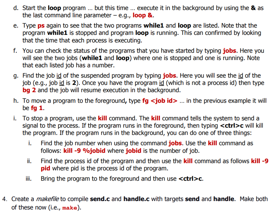 d. Start the loop program but this time... execute it in the background by using the & as the last command line parameter - e