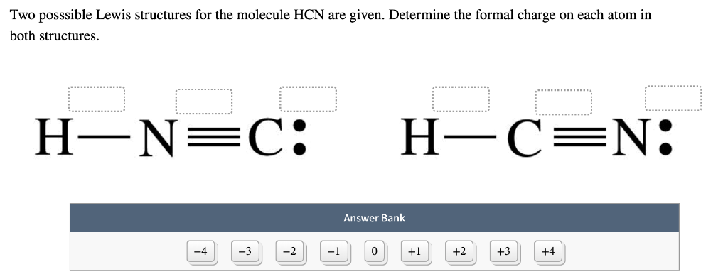 Solved: Two Posssible Lewis Structures For The Molecule HC ...