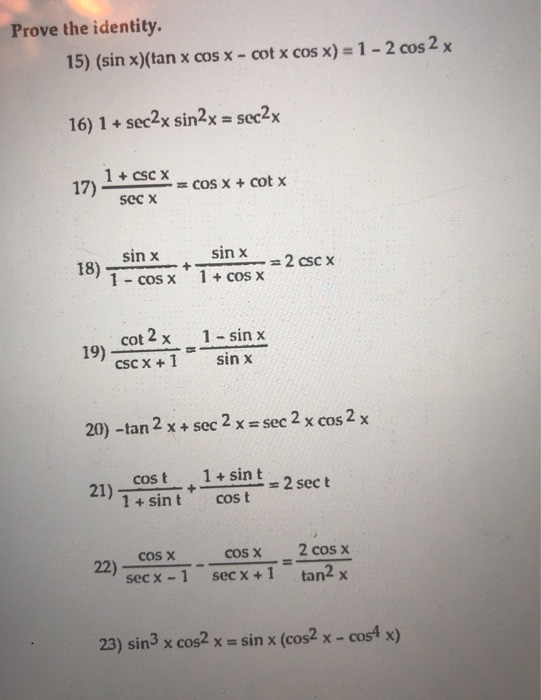 Solved Prove The Identity 15 Sin X Tan X Cos X Cot X Chegg Com