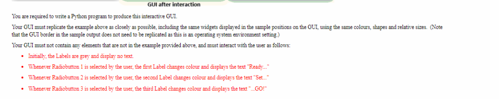 GUI after interaction You are required to write a Python program to produce this interactive GUL Your GUI must replicate the