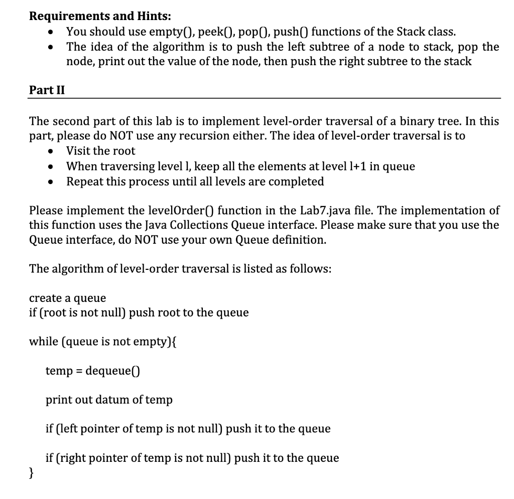 Requirements and Hints: * You should use empty), peek), pop0, push) functions of the Stack class. . The idea of the algorithm