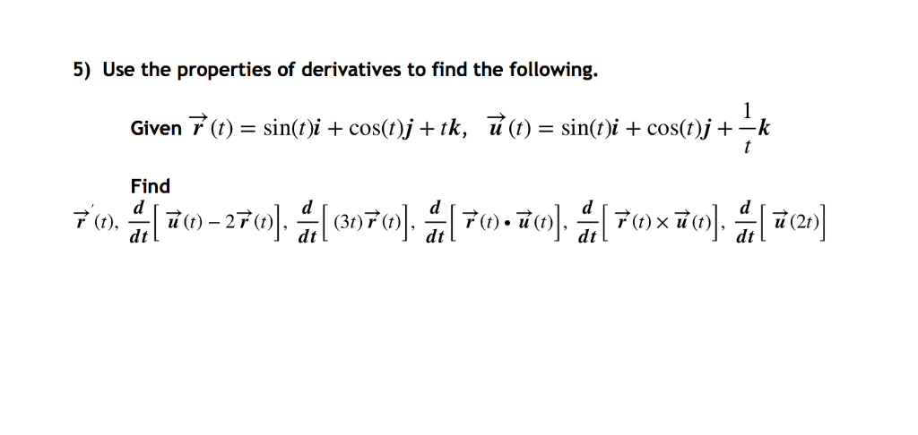 Solved 5 Use The Properties Of Derivatives To Find The F Chegg Com
