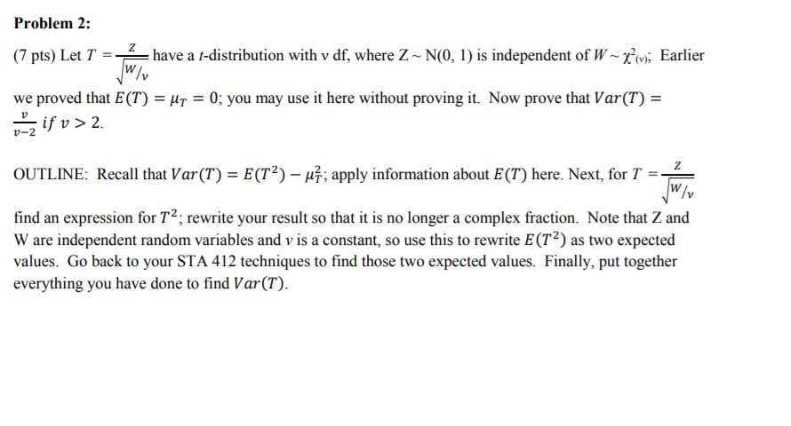 Solved Problem 2 7 Pts Let T Have A T Distribution W Chegg Com