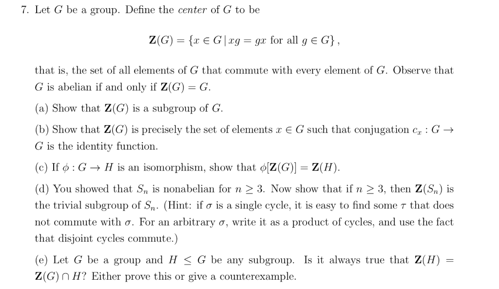 Solved Let G Be A Group Define The Center Of G To Be T Chegg Com