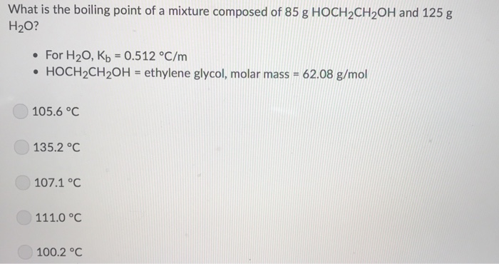 Solved What Is The Boiling Point Of A Mixture Composed Of