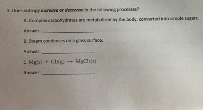 decrease in entropy