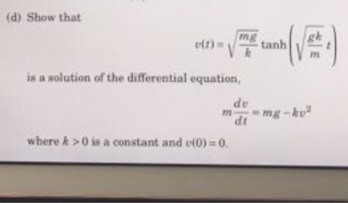 Solved Show That V T Squareroot Mg K Tan H Squareroot Chegg Com