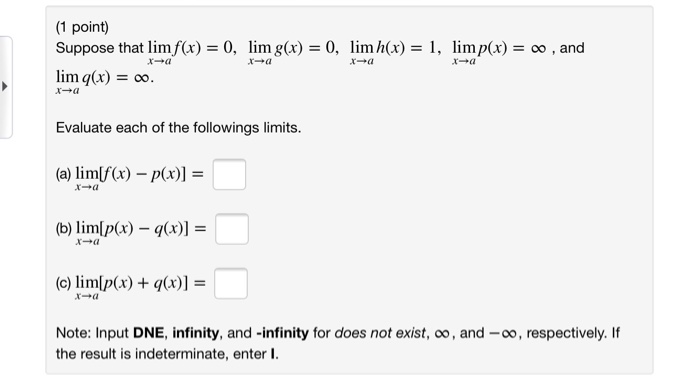 Solved 1 Point Suppose That Limf X 0 Lim G X 0 Limh Chegg Com