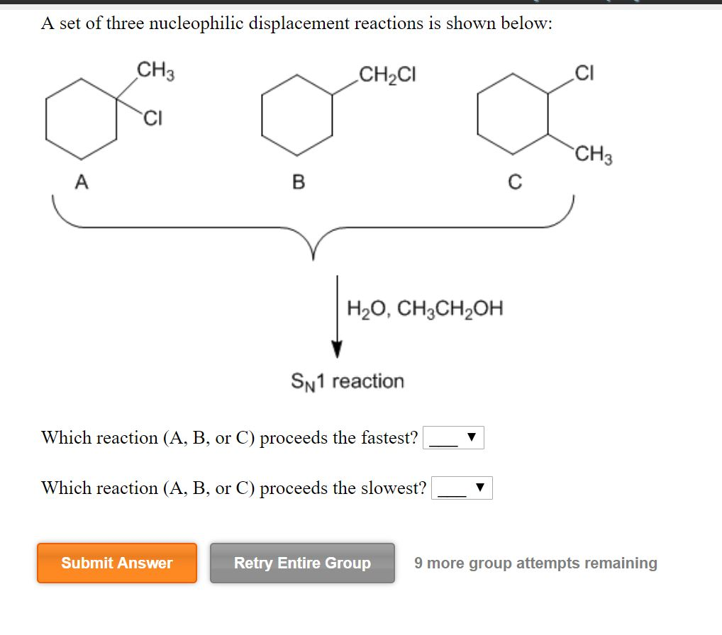 A Set Of Three Nucleophilic Displacement Reactions Is Chegg 