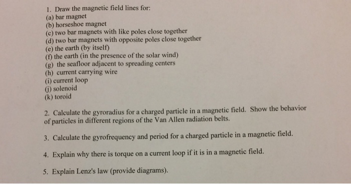 Solved 1 Draw The Magnetic Field Lines For A Bar Magn