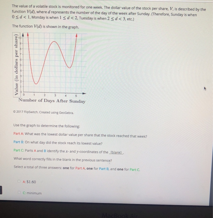 Solved The Value Of A Volatile Stock Is Monitored For One