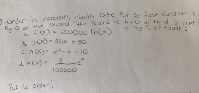 Solved Order In Increasing Growth Rate Put So First Funct Chegg Com