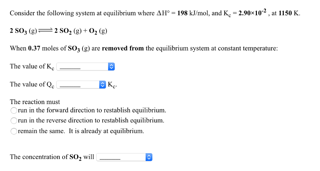 Solved Consider The Following System At Equilibrium Where Chegg Com