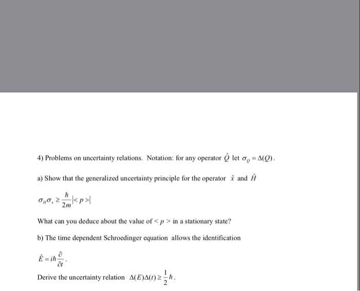 Solved 4 Problems On Uncertainty Relations Notation Fo Chegg Com
