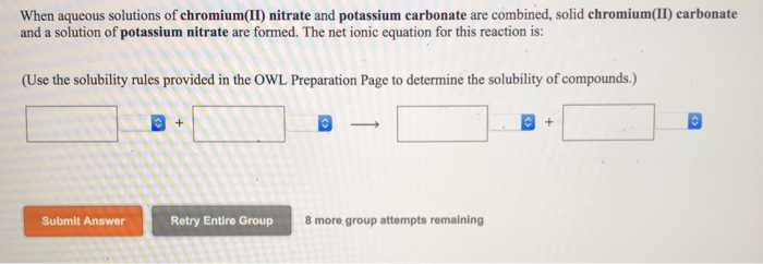 Solved When Aqueous Solutions Of Chromium Ii Nitrate And Chegg Com