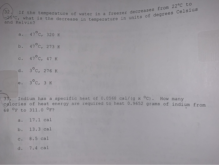 Solved 32. If the temperature of water in a freezer °C, what