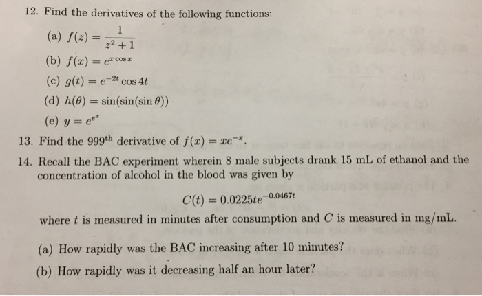 Solved 12 Find The Derivatives Of The Following Function Chegg Com