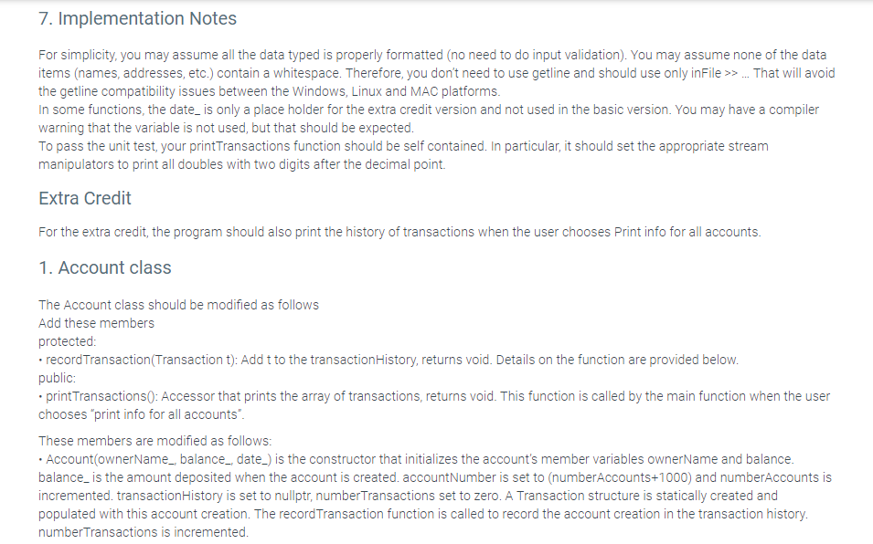 7. Implementation Notes For simplicity, you may assume all the data typed is properly formatted (no need to do input validati