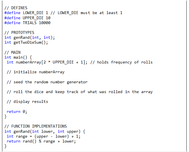 Using a for loop, simulate rolling two dice