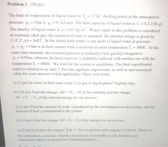 Solved Problem 1 30 Pts The Heat Of Evaporation Of Liq Chegg Com