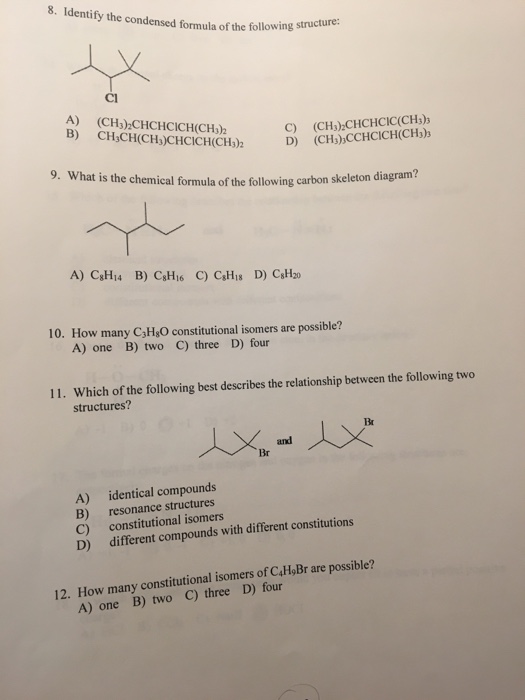 Solved Identify The Condensed Formula Of The Following St