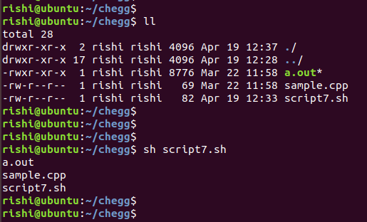 rishi@ubuntu:/chegg$ rishi@ubuntu:~/chegg$ ll total 28 drwxr-xr-x 2 rishi rishi 4096 Apr 19 12:37/ drwxr-xr-x 17 rishi rishi