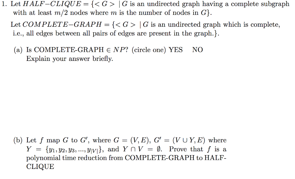 1 Let Half Clique G G Is An Undirected Gr Chegg Com