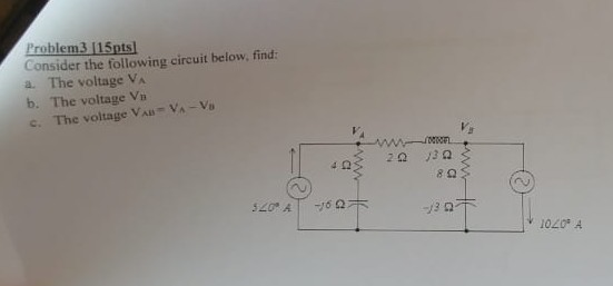 Solved Le Consider The Following Circuit Below Find A