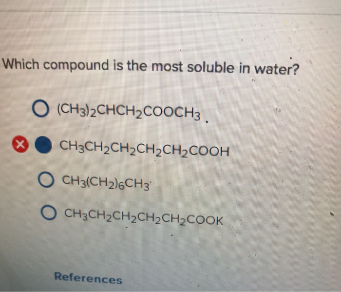 Solved Which Compound Is The Most Soluble In Water? O | Chegg.com