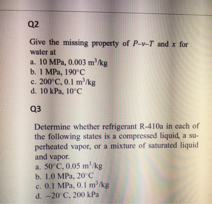 Q2 Give The Missing Property Of P V T And X For Water Chegg 