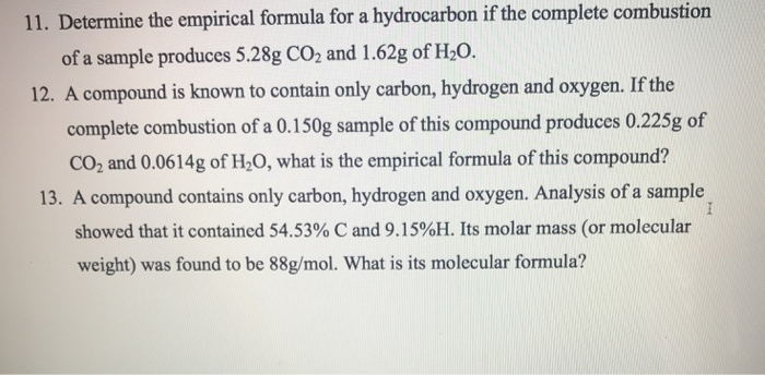 Solved 11 Determine The Empirical Formula For A Hydrocarbon Chegg Com