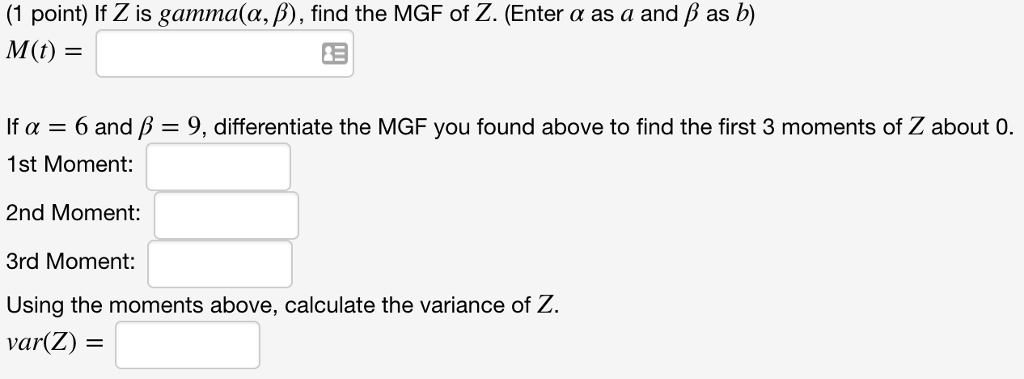 Solved 1 Point If Y Is Binomial N P Find The Mgf Of Chegg Com