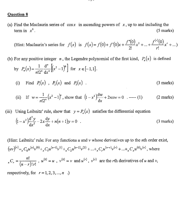 Solved Question 8 A Find The Maclaurin Series Of Cosx I Chegg Com