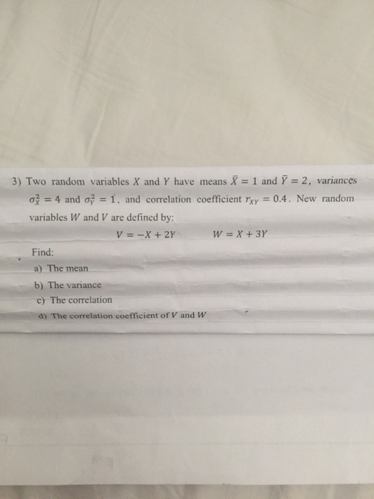 Solved Two Random Variables X And Y Have Means X 1 And Chegg Com