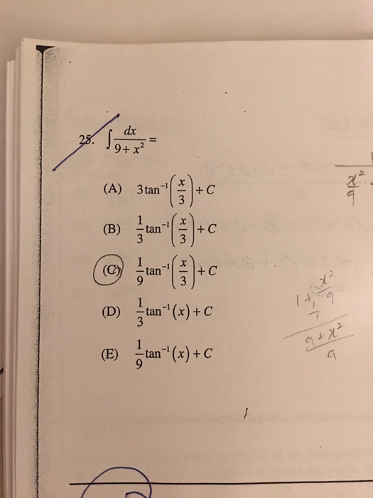 Solved Integral Dx 9 X 2 A 3tan 1 X 3 C B 1 3 Chegg Com