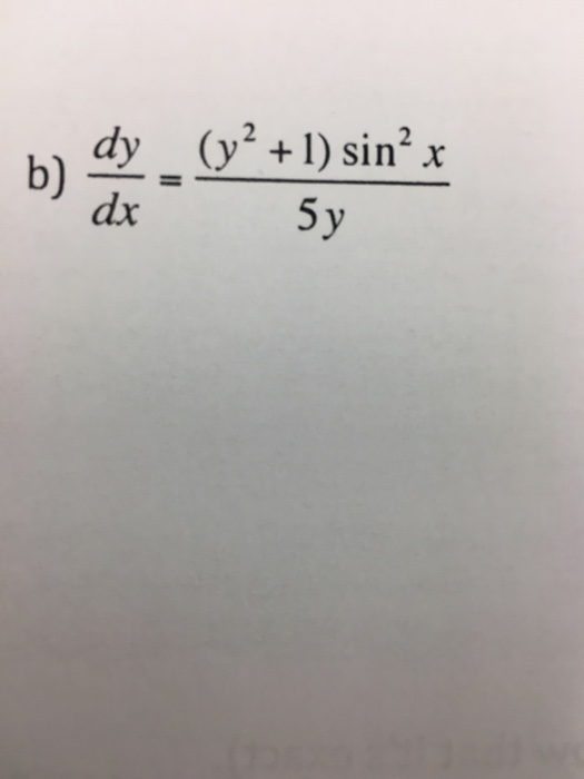 Dy dx y x2 x. Dy=(x+1)DX. Dy/x-1=DX/Y-2. Dy/DX-2y/x+1 x+1 3. Dy/DX+2y/x=1/x^2.