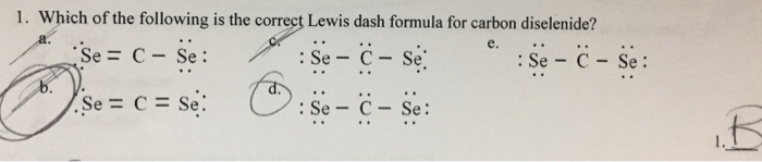 Solved: 1. Which Of The Following Is The Correct Lewis Das... | Chegg.com