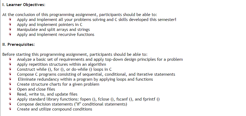 I. Learner Objectives At the conclusion of this programming assignment, participants should be able to Apply and implement al