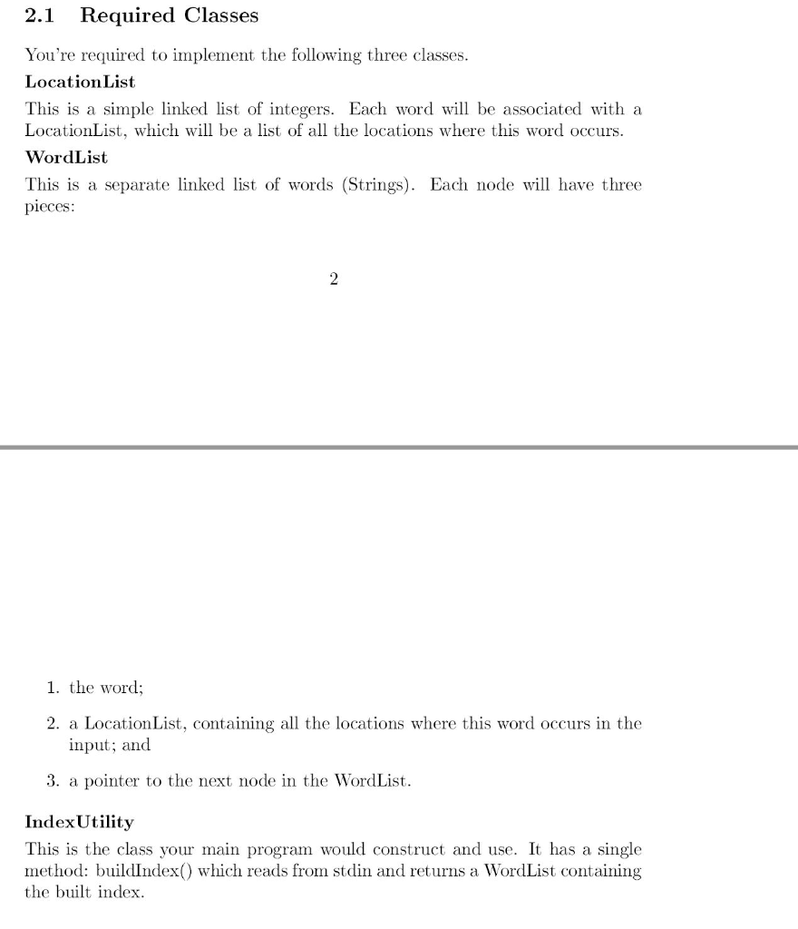 2.1 Required Classes Youre required to implement the following three classes LocationList This is a simple linked list of in