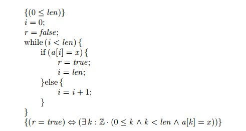 (0 S len)) i=0; r false; while (i < len) { if (a ] r) { r = true; i = len; else r true)