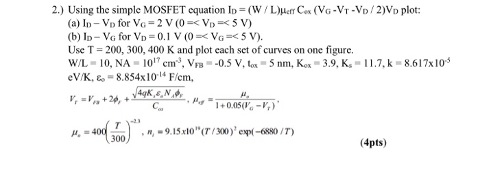 Solved 2 Using The Simple Mosfet Equation Id W Ljue Chegg Com